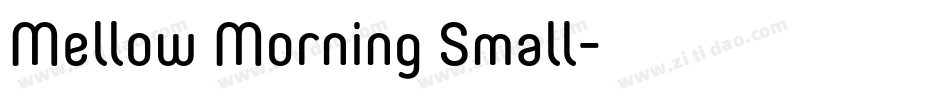 Mellow Morning Small字体转换